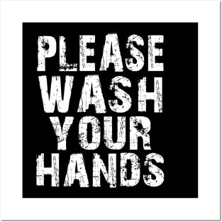 Please Wash Your Hands Hygiene Hand Washing Saves Lives Posters and Art